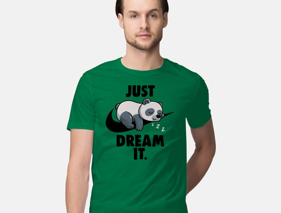 Just Dream It