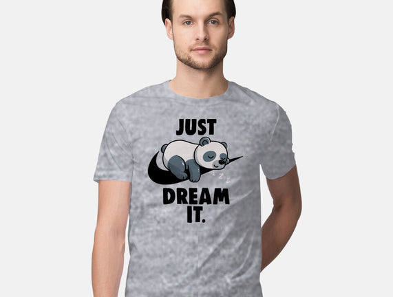 Just Dream It