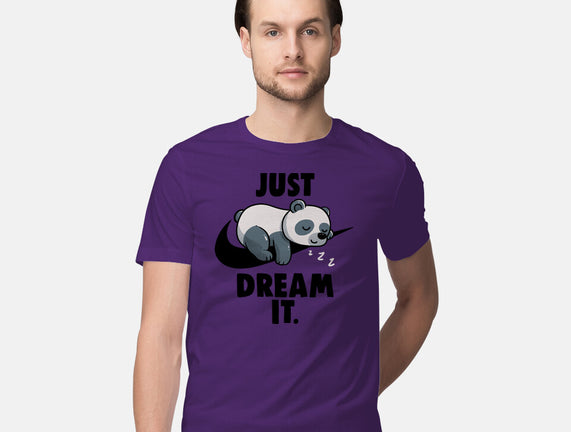 Just Dream It