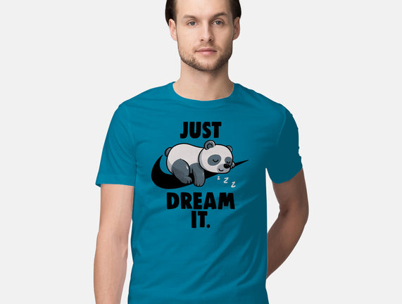 Just Dream It
