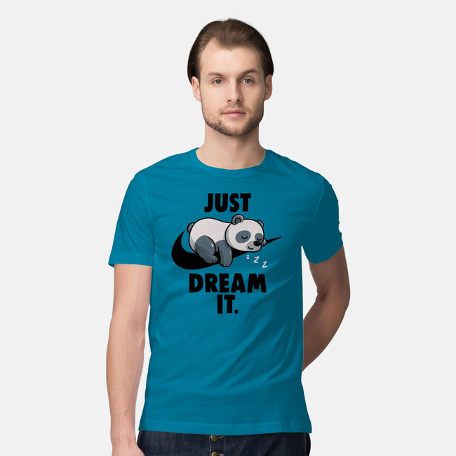Just Dream It-Mens-Premium-Tee-koalastudio