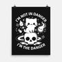 I'm The Danger-None-Matte-Poster-MaxoArt