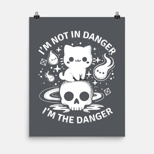 I'm The Danger-None-Matte-Poster-MaxoArt