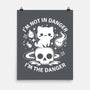 I'm The Danger-None-Matte-Poster-MaxoArt