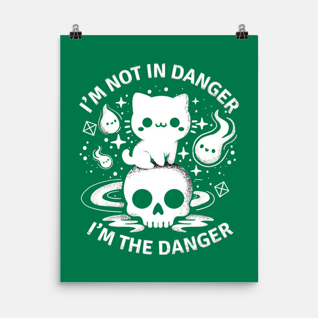 I'm The Danger-None-Matte-Poster-MaxoArt