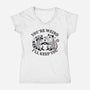 You're Weird I'll Keep You-Womens-V-Neck-Tee-MaxoArt