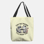 You're Weird I'll Keep You-None-Basic Tote-Bag-MaxoArt