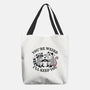 You're Weird I'll Keep You-None-Basic Tote-Bag-MaxoArt