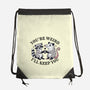 You're Weird I'll Keep You-None-Drawstring-Bag-MaxoArt