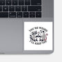 You're Weird I'll Keep You-None-Glossy-Sticker-MaxoArt