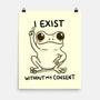 I Exist-None-Matte-Poster-MaxoArt