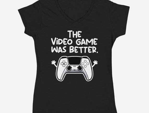 The Videogame Was Better