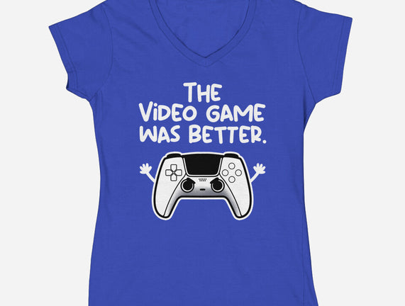 The Videogame Was Better