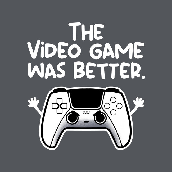The Videogame Was Better-Unisex-Pullover-Sweatshirt-NemiMakeit