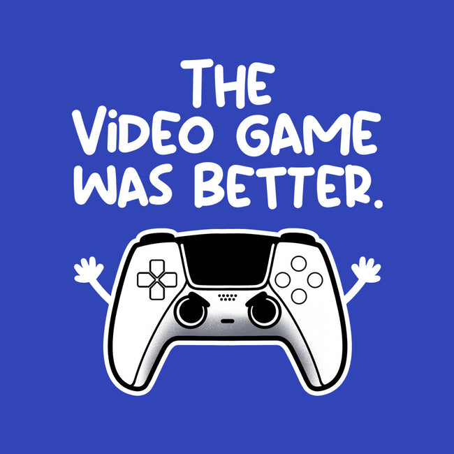 The Videogame Was Better-Mens-Basic-Tee-NemiMakeit