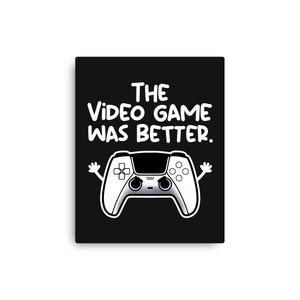 The Videogame Was Better