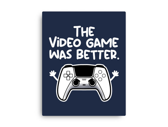 The Videogame Was Better