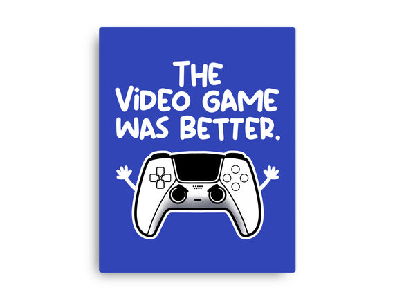 The Videogame Was Better