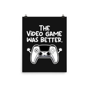 The Videogame Was Better