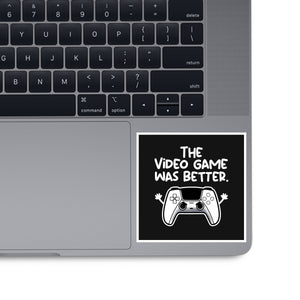 The Videogame Was Better