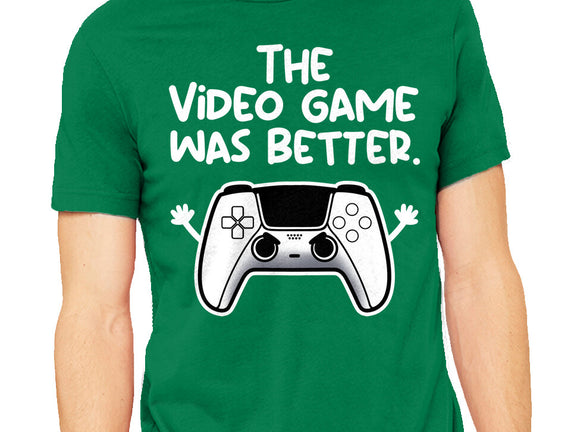 The Videogame Was Better