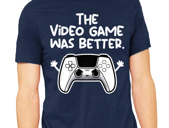 The Videogame Was Better