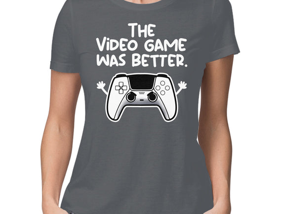 The Videogame Was Better
