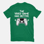 The Videogame Was Better-Womens-Fitted-Tee-NemiMakeit