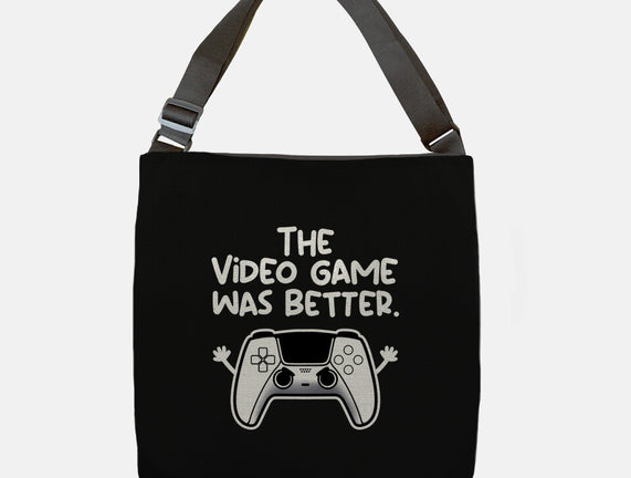 The Videogame Was Better