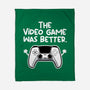 The Videogame Was Better-None-Fleece-Blanket-NemiMakeit