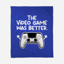 The Videogame Was Better-None-Fleece-Blanket-NemiMakeit