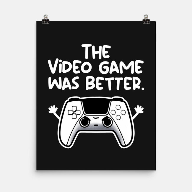 The Videogame Was Better-None-Matte-Poster-NemiMakeit
