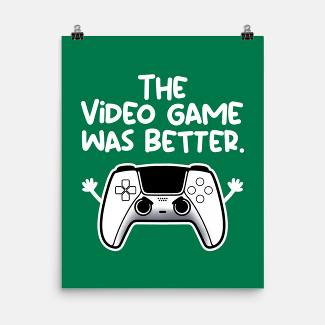 The Videogame Was Better-None-Matte-Poster-NemiMakeit