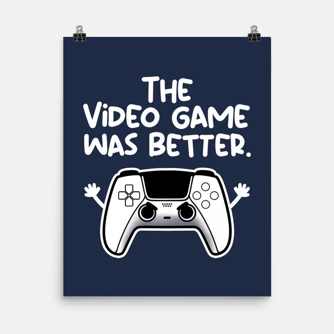 The Videogame Was Better-None-Matte-Poster-NemiMakeit