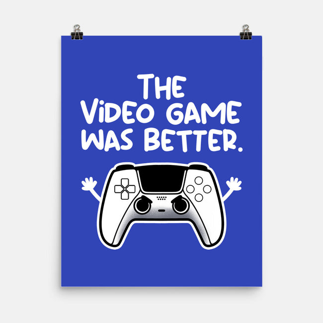 The Videogame Was Better-None-Matte-Poster-NemiMakeit