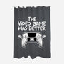 The Videogame Was Better-None-Polyester-Shower Curtain-NemiMakeit
