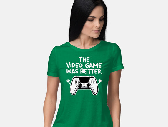 The Videogame Was Better