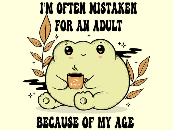 Mistaken For An Adult