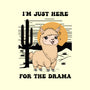I’m Just Here For The Drama-Mens-Premium-Tee-Trendlory