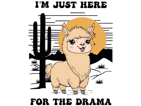 I’m Just Here For The Drama