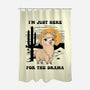 I’m Just Here For The Drama-None-Polyester-Shower Curtain-Trendlory