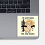 I’m Just Here For The Drama-None-Glossy-Sticker-Trendlory