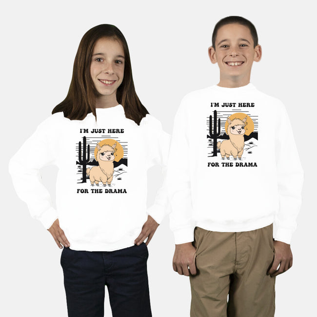 I’m Just Here For The Drama-Youth-Crew Neck-Sweatshirt-Trendlory