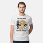 I’m Just Here For The Drama-Mens-Premium-Tee-Trendlory