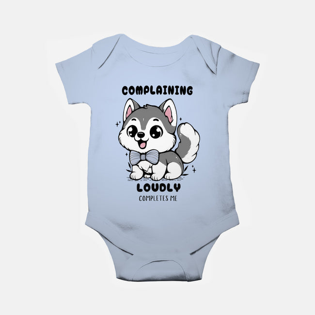 Complaining Loudly Completes Me-Baby-Basic-Onesie-Trendlory