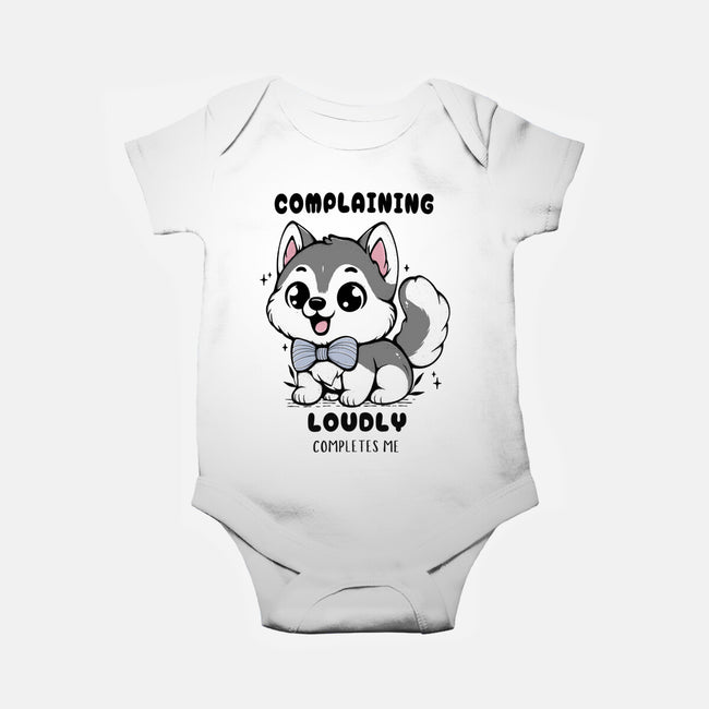 Complaining Loudly Completes Me-Baby-Basic-Onesie-Trendlory