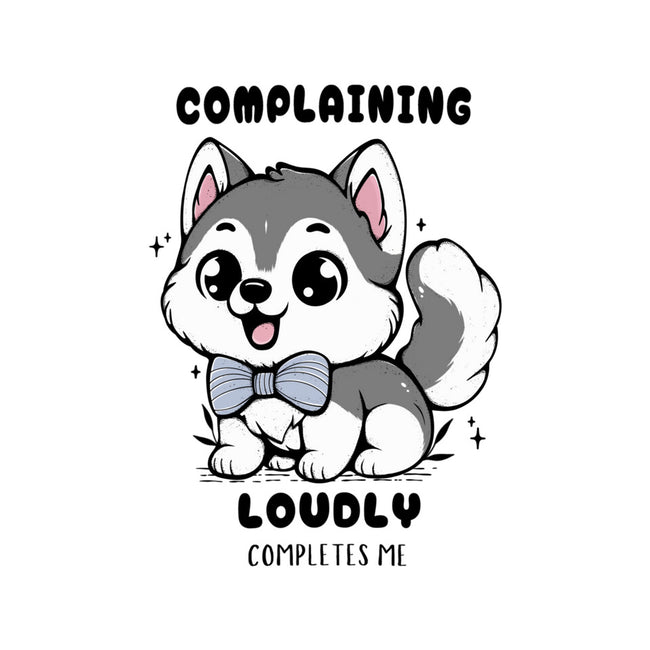Complaining Loudly Completes Me-Womens-Basic-Tee-Trendlory