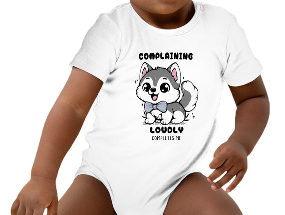 Complaining Loudly Completes Me
