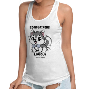 Complaining Loudly Completes Me