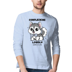 Complaining Loudly Completes Me